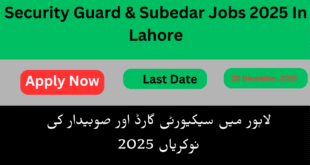 Security Guard & Subedar Jobs 2025 In Lahore